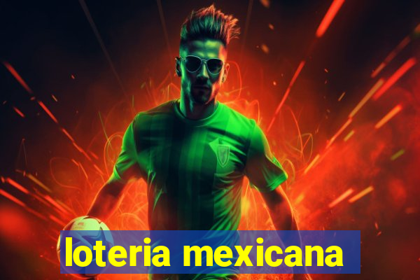 loteria mexicana